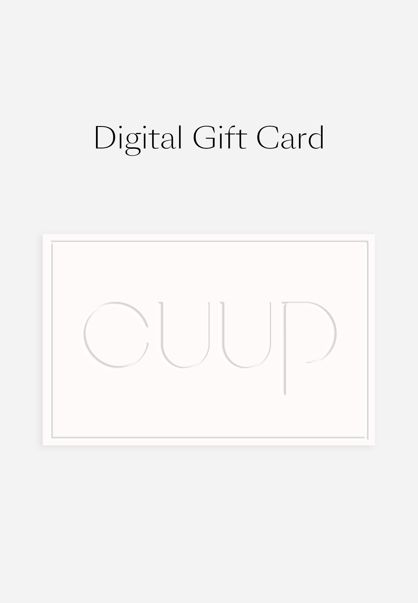 CUUP E-Gift Cards, 